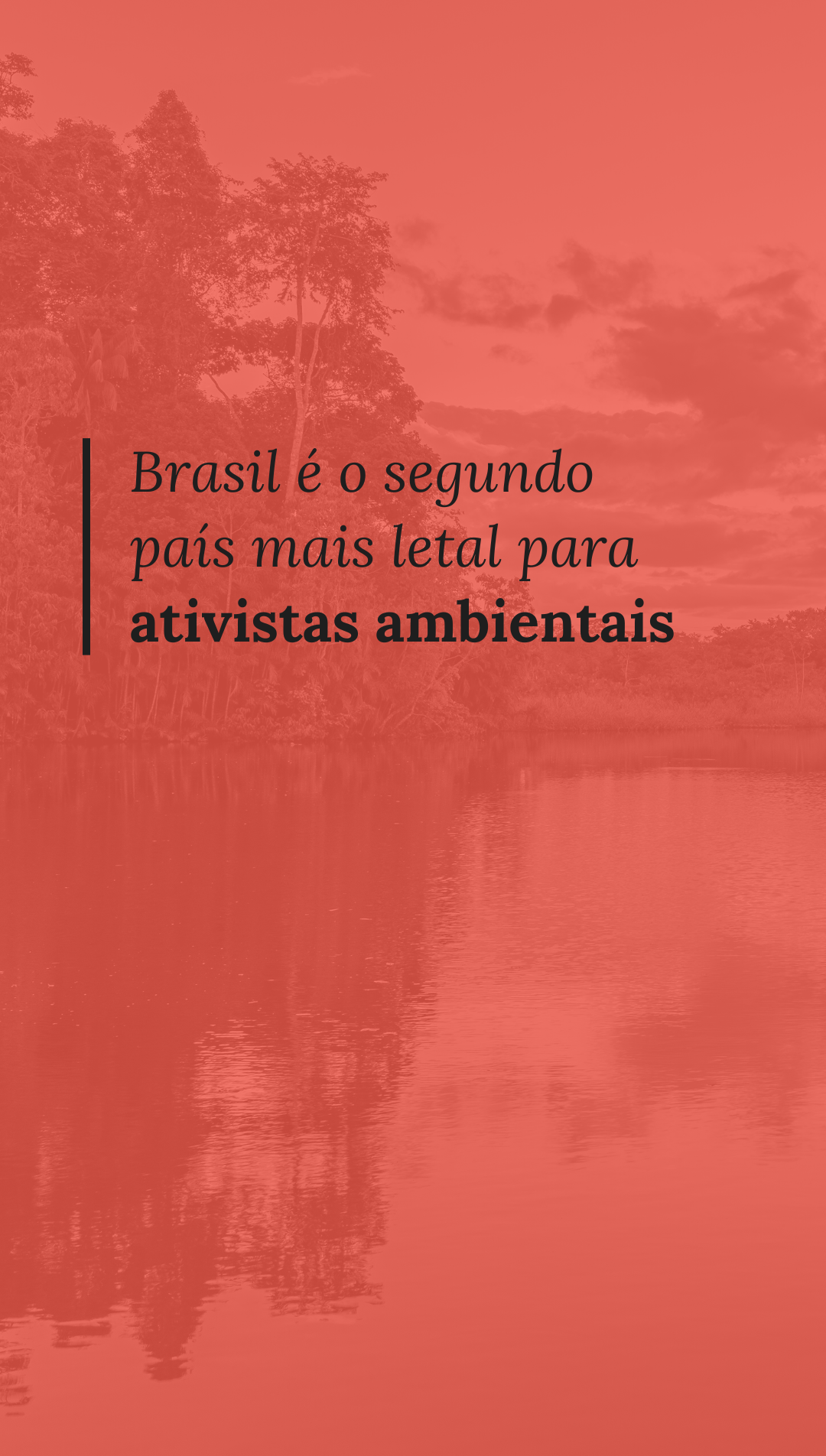 Brasil é o segundo país mais letal para ativistas ambientais, revela relatório